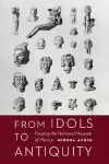 From Idols to Antiquity cover