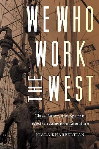 We Who Work the West cover