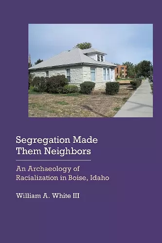 Segregation Made Them Neighbors cover