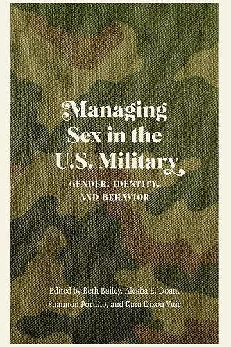 Managing Sex in the U.S. Military cover