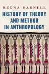 History of Theory and Method in Anthropology cover