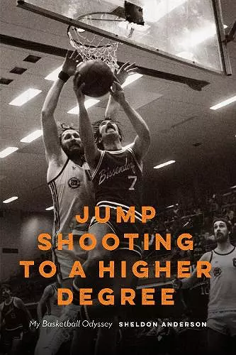 Jump Shooting to a Higher Degree cover