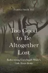 Too Good to Be Altogether Lost cover