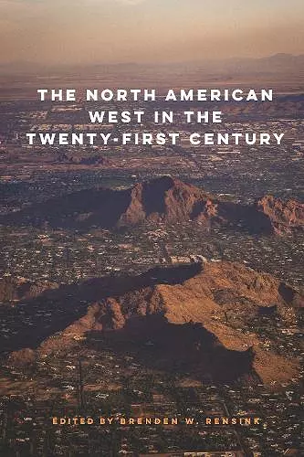 The North American West in the Twenty-First Century cover