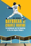 Daybreak at Chavez Ravine cover