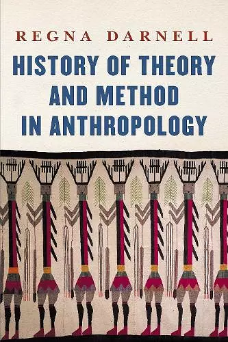 History of Theory and Method in Anthropology cover