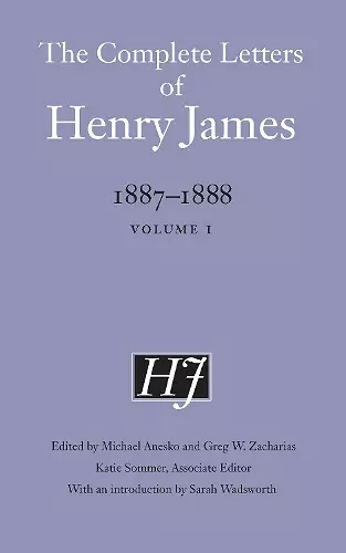 The Complete Letters of Henry James, 1887–1888 cover