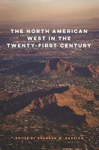 The North American West in the Twenty-First Century cover