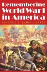 Remembering World War I in America cover