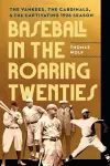 Baseball in the Roaring Twenties cover