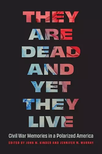They Are Dead and Yet They Live cover