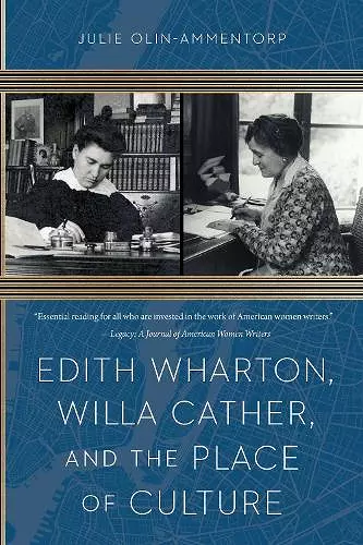 Edith Wharton, Willa Cather, and the Place of Culture cover