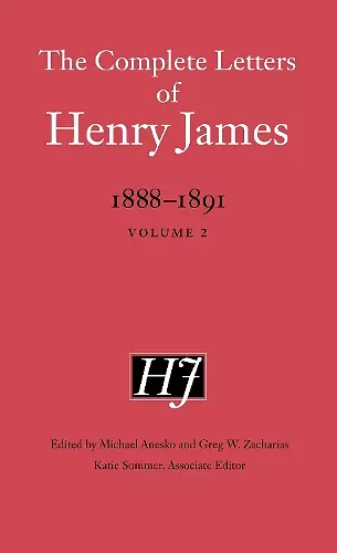 The Complete Letters of Henry James, 1888–1891 cover