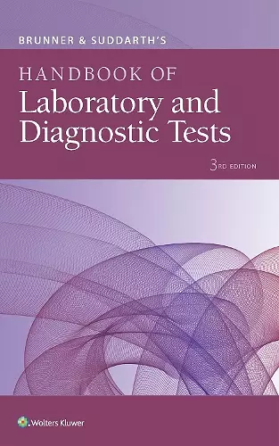 Brunner & Suddarth's Handbook of Laboratory and Diagnostic Tests cover