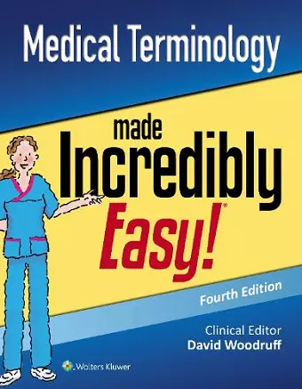 Medical Terminology Made Incredibly Easy cover