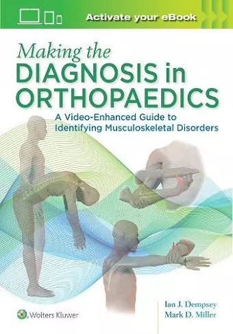 Making the Diagnosis in Orthopaedics: A Multimedia Guide cover