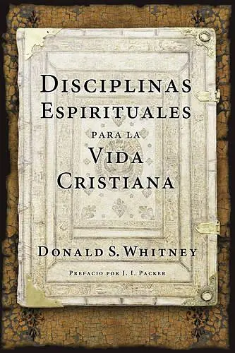 Disciplinas Espirituales Para La Vida Cristiana cover