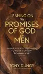 Leaning on the Promises of God for Men cover