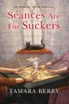 Séances Are for Suckers cover