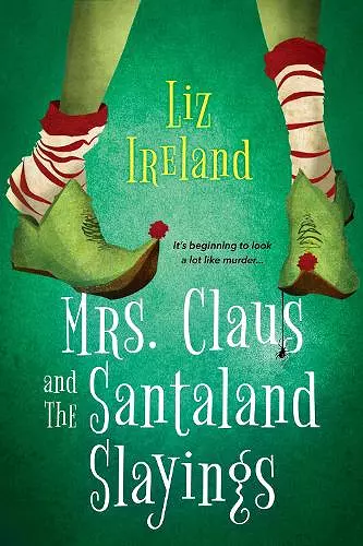 Mrs. Claus and the Santaland Slayings cover