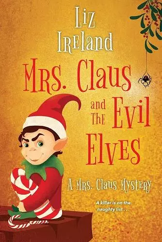 Mrs. Claus and the Evil Elves cover