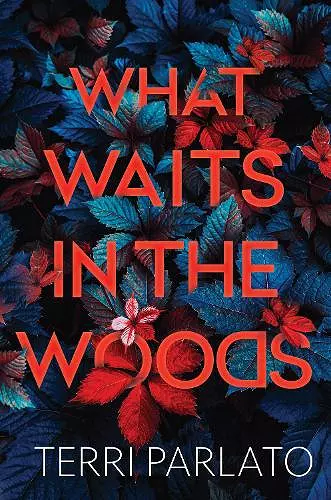 What Waits in the Woods cover