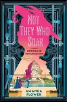 Not They Who Soar cover
