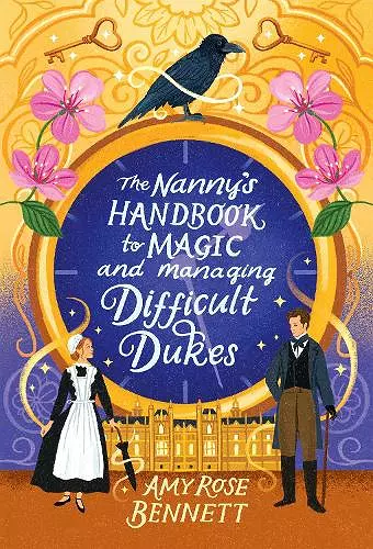 The Nanny's Handbook to Magic and Managing Difficult Dukes cover