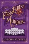 The First Ladies' Guide to Murder cover