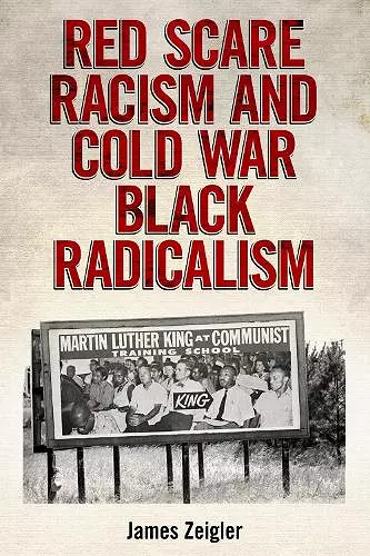 Red Scare Racism and Cold War Black Radicalism cover