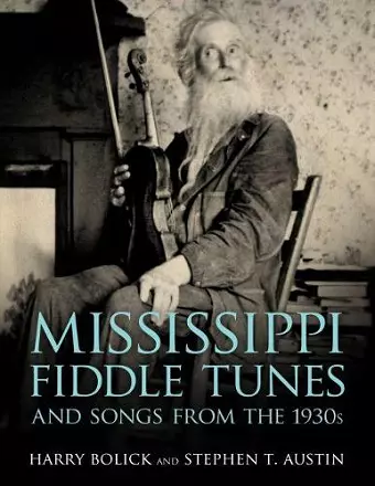 Mississippi Fiddle Tunes and Songs from the 1930s cover