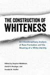 The Construction of Whiteness cover