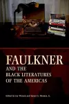 Faulkner and the Black Literatures of the Americas cover