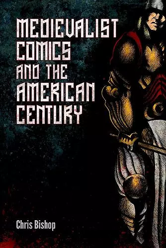 Medievalist Comics and the American Century cover