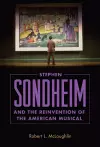 Stephen Sondheim and the Reinvention of the American Musical cover