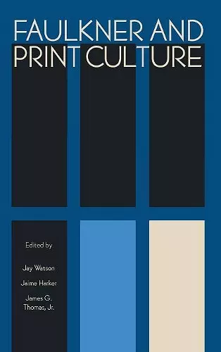 Faulkner and Print Culture cover