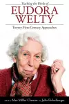 Teaching the Works of Eudora Welty cover