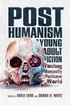 Posthumanism in Young Adult Fiction cover