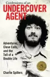 Confessions of an Undercover Agent cover