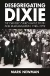 Desegregating Dixie cover