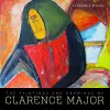 The Paintings and Drawings of Clarence Major cover