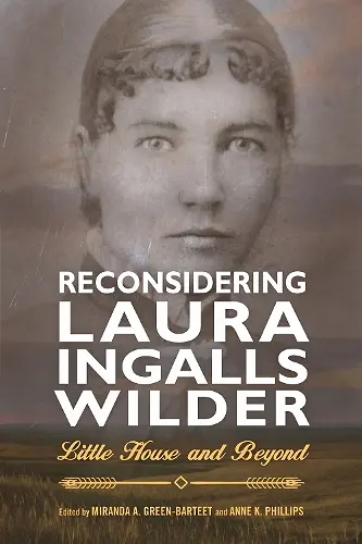 Reconsidering Laura Ingalls Wilder cover
