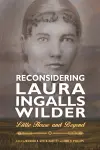 Reconsidering Laura Ingalls Wilder cover