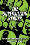 The Supervillain Reader cover