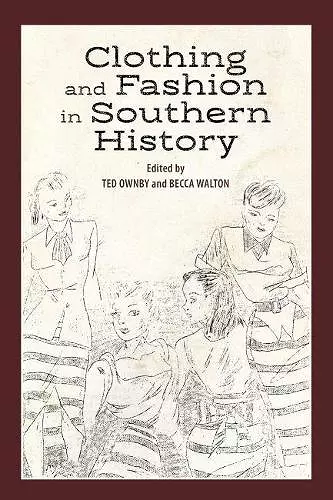 Clothing and Fashion in Southern History cover