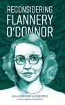Reconsidering Flannery O'Connor cover