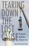 Tearing Down the Lost Cause cover