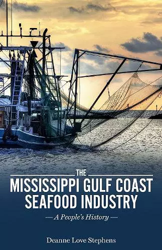 The Mississippi Gulf Coast Seafood Industry cover