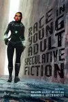 Race in Young Adult Speculative Fiction cover