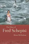 The Films of Fred Schepisi cover